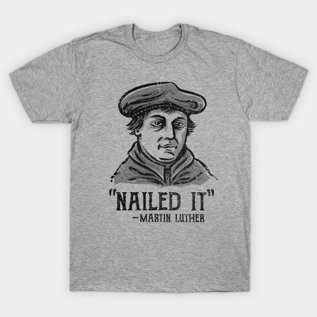 Nailed It! T-Shirt by kg07_shirts